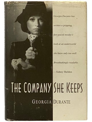 Item #2338594 The Company She Keeps [The Dangerous Life of a Model Turned Mafia Wife]. Georgia...
