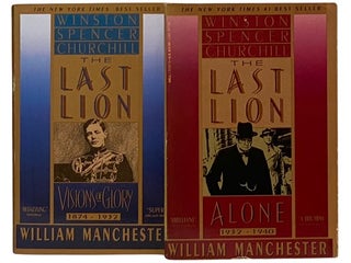 Item #2338638 The Last Lion: Winston Spencer Churchill, Two Volume Set: I. Visions of Glory,...