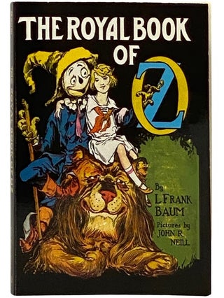 Item #2338658 The Royal Book of Oz: In which the Scarecrow goes to search for his family tree and...