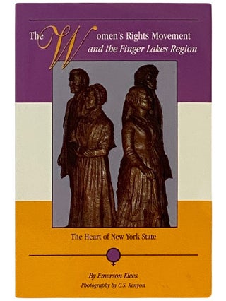 Item #2338662 The Women's Rights Movement and the Finger Lakes Region: The Heart of New York...