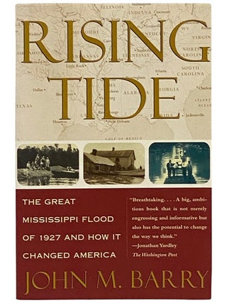 Item #2338839 Rising Tide: The Great Mississippi Flood of 1927 and How It Changed America. John...