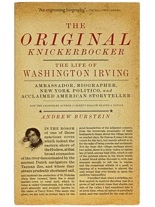 Item #2338840 The Original Knickerbocker: The Life of Washington Irving. Andrew Burstein