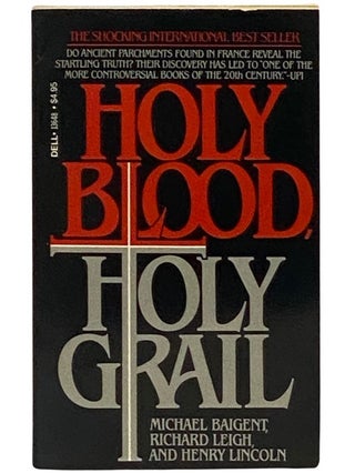 Item #2338935 Holy Blood, Holy Grail. Michael Baignet, Richard Leigh, Henry Lincoln