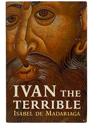 Item #2338984 Ivan the Terrible. Isabel De Madariaga