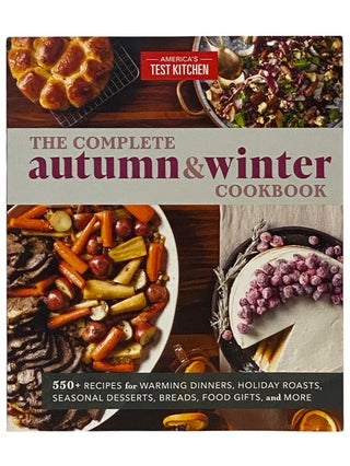 Item #2339027 The Complete Autumn & Winter Cookbook: 550+ Recipes for Warming Dinners, Holiday...
