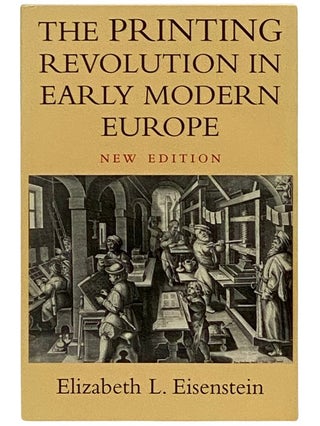 Item #2339066 The Printing Revolution in Early Modern Europe. Elizabeth L. Eisenstein