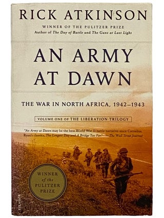 Item #2339102 An Army at Dawn: The War in North Africa, 1942-1943 (Volume One of The Liberation...