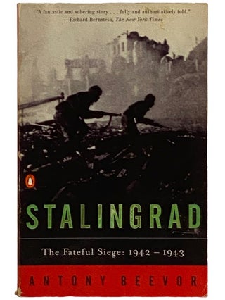 Item #2339117 Stalingrad: The Fateful Siege, 1942-1943. Antony Beevor