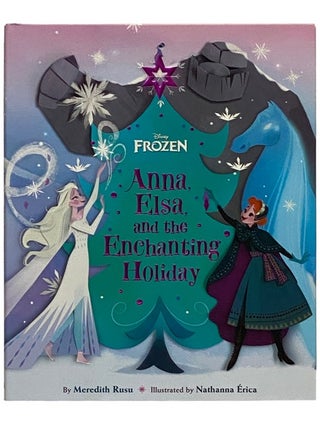 Item #2339155 Disney Frozen: Anna, Elsa, and the Enchanting Holiday. Disney, Meredith Rusu