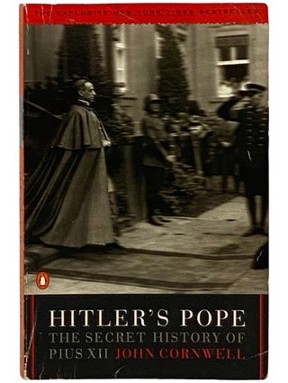 Item #2339181 Hitler's Pope: The Secret History of Pius XII. John Cornwell