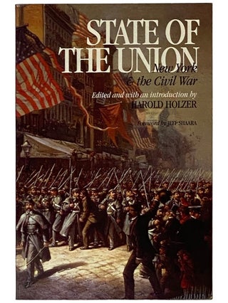 Item #2339206 State of the Union: New York and the Civil War (The North's Civil War). Harold...