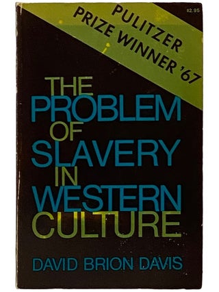 Item #2339258 The Problem of Slavery in Western Culture. David Brion Davis
