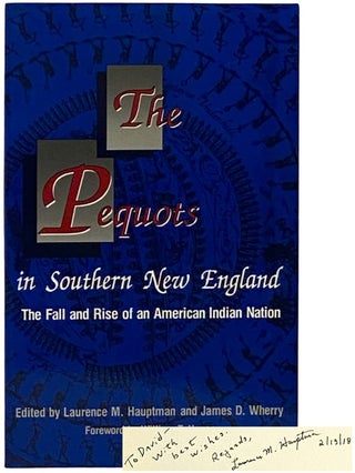 Item #2339268 The Pequots in Southern New England: The Fall and Rise of an American Indian Nation...