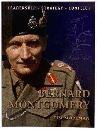 Item #2339285 Bernard Montgomery (Osprey Command, No. 9). Tim Moreman