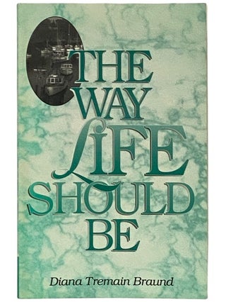 Item #2339401 The Way Life Should Be. Diana Tremain Braund