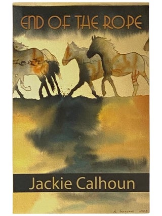 Item #2339406 End of the Rope. Jackie Calhoun