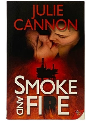 Item #2339417 Smoke and Fire. Julie Cannon