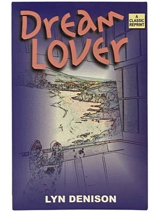 Item #2339426 Dream Lover. Lyn Denison