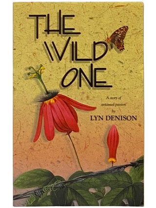 Item #2339428 The Wild One. Lyn Denison