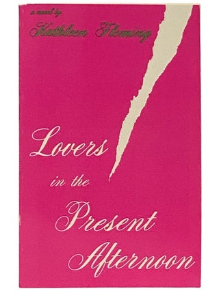 Item #2339430 Lovers in the Present Afternoon. Kathleen Fleming