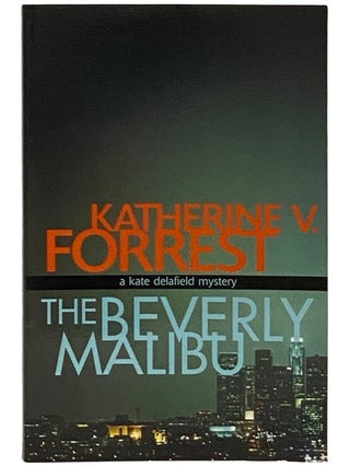 Item #2339431 The Beverly Malibu (A Kate Delafield Mystery). Katherine V. Forrest