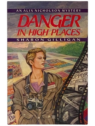 Item #2339437 Danger in High Places (An Alix Nicholson Mystery). Sharon Gilligan