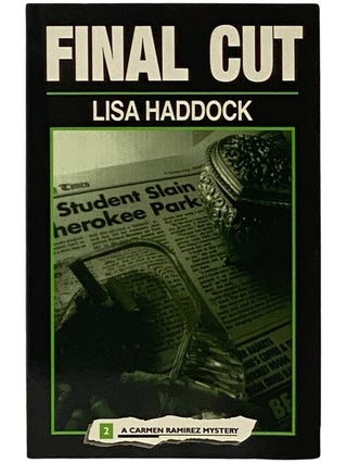 Item #2339440 Final Cut (A Carmen Ramirez Mystery, Book 2). Lisa Haddock