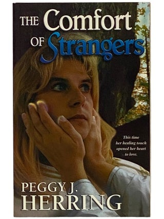 Item #2339447 The Comfort of Strangers. Peggy J. Herring