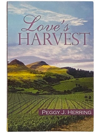 Item #2339449 Love's Harvest. Peggy J. Herring
