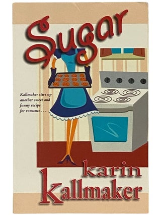 Item #2339493 Sugar. Karin Kallmaker