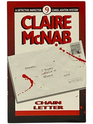 Item #2339508 Chain Letter (Detective Inspector Carol Ashton Mystery, Book 9). Claire McNab