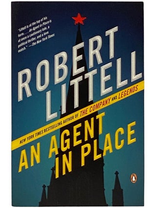 Item #2339578 An Agent in Place. Robert Littell