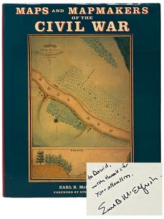 Item #2339626 Maps and Mapmakers of the Civil War. Earl B. McElfresh, Stephen W. Sears
