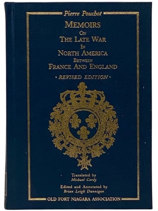 Item #2339637 Memoirs on the Late War in North America Between France and England. Pierre...
