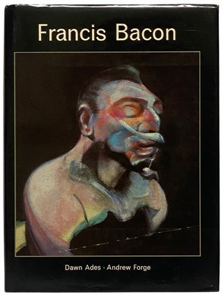 Item #2339645 Francis Bacon. Dawn Ades, Andrew Forge, Andrew Durham