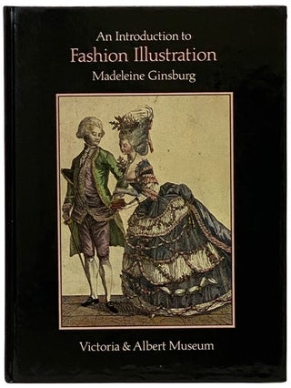 Item #2339704 An Introduction to Fashion Illustration. Madeleine Ginsburg