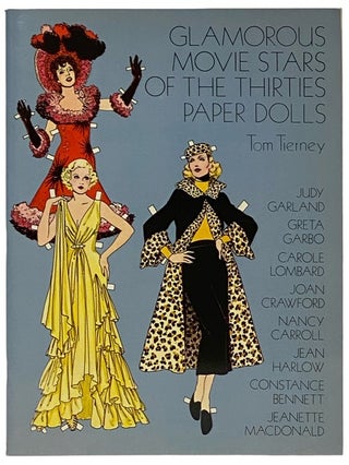 Item #2339731 Glamorous Movie Stars of the Thirties Paper Dolls. Tom Tierney