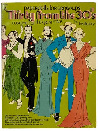 Item #2339732 Paperdolls for Grownups: Thirty from the 30's [Paper Dolls]. Tom Tierney
