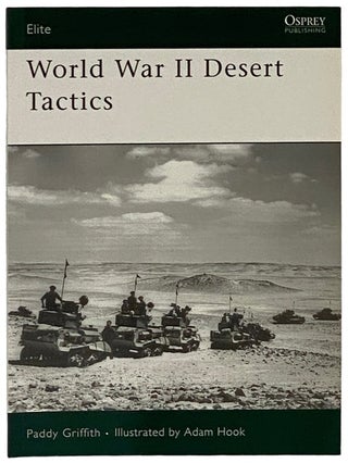 Item #2339762 World War II Desert Tactics (Osprey Elite, No. 162). Paddy Griffith