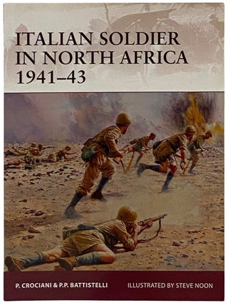 Item #2339790 Italian Soldier in North Africa, 1941-43 (Osprey Warrior, No. 169). P. Crociani, P....