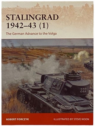 Item #2339792 Stalingrad, 1942-43 (1): The German Advance to the Volga (Osprey Campaign, No....