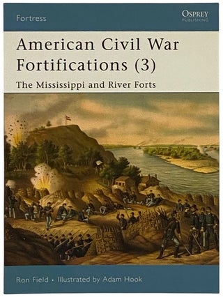 Item #2339811 American Civil War Fortifications (3): The Mississippi and River Forts (Osprey...