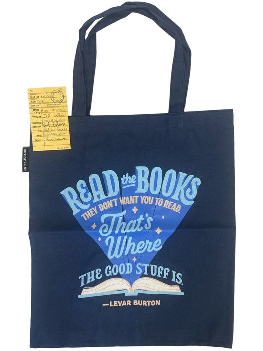 Levar Burton Read the Books They Don t Want You to Read That s Where the Good Stuff Is Canvas Tote by Out of Print on Yesterday s Muse Books