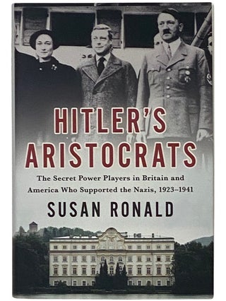Item #2339830 Hitler's Aristocrats: The Secret Power Players in Britain and America Who Supported...