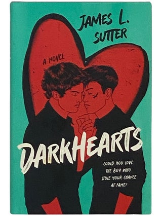 Item #2339860 Darkhearts: A Novel [Dark Hearts]. James L. Sutter