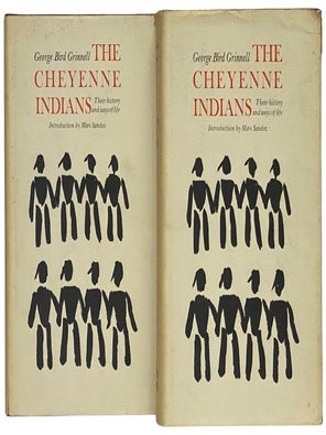The Cheyenne Indians: Their History and Ways of Life, in Two Volumes. George Bird Grinnell, Mari Sandoz.