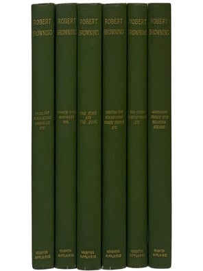 The Poetic and Dramatic Works of Robert Browning, in Six Volumes: Volume I. Pauline Paracelsus:. Robert Browning.