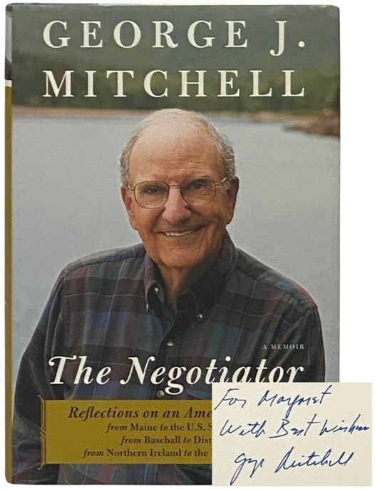 Item #2339887 The Negotiator: A Memoir. George J. Mitchell.