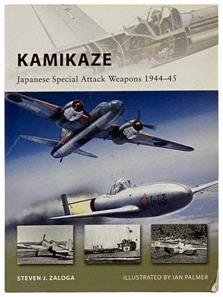 Item #2339914 Kamikaze: Japanese Special Attack Weapons, 1944-45 (Osprey New Vanguard, 180)....