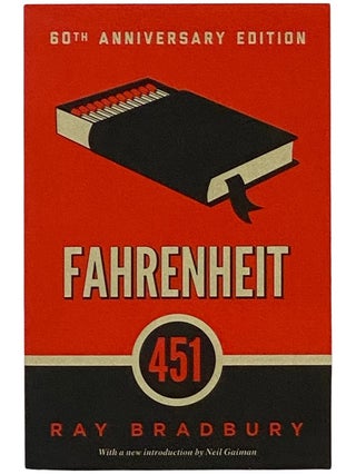 Item #2339954 Fahrenheit 451 (60th Anniversary Edition). Ray Bradbury, Neil Gaiman